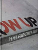 Grow up : the new architecture in Japan.