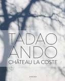Tadao Ando : château La Coste /