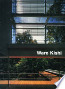 Waro Kishi : buildings and projects /