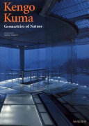 Kengo Kuma : geometries of nature /