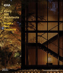 KHA/Kerry Hill Architects : works and projects /