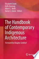 The Handbook of Contemporary Indigenous Architecture /