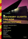 Visionary clients for new architecture /