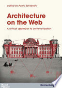 Architecture on the web : a critical approach to communication /