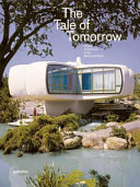The tale of tomorrow : utopian architecture in the modernist realm /