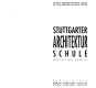 Stuttgarter Architekturschule : Vielfalt als Konzept /