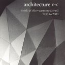 Architecture e+c : work of Elin + Carmen Corneil, 1958 to 2008.