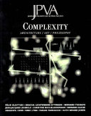 Complexity : architecture, art, philosophy /