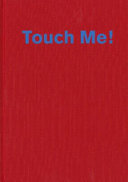 Touch me : the mystery of the surface : Gregor Eichinger speaks about the Benutzeroberfläche in architecture /