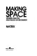 Making space : women and the man-made environment /