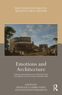 Emotions and architecture : forging Mediterranean cities between the Middle Ages and early modern time /