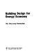 Building design for energy economy /
