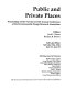 Public and private places : proceedings of the Twenty-seventh Annual Conference of the Environmental Design Research Association : Salt Lake City, Utah, June 12-June 16 /