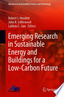 Emerging Research in Sustainable Energy and Buildings for a Low-Carbon Future /