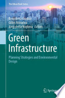 Green Infrastructure : Planning Strategies and Environmental Design /