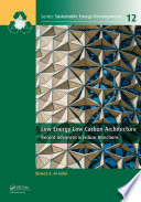 Low energy low carbon architecture : recent advances & future directions /