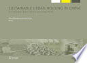 Sustainable urban housing in China : principles and case studies for low-energy design /