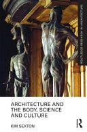 Architecture and the body, science and culture /