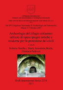 Archeologia del rifugio antiaereo : utilizzo di opere ipogee antiche e moderne per la protezione dei civili : Atti III Congresso Nazionale di Archeologia del Sottosuolo, Massa 5-7 Ottobre 2007 /