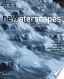 New waterscapes : planning, building and designing with water /