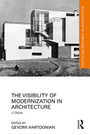 The visibility of modernization in architecture : a debate /