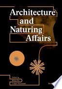 Architecture and Naturing Affairs /