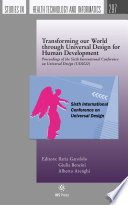 Transforming our world through universal fesign for human development : proceedings of the sixth International Conference on Universal Design (UD2022) /