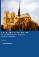 Structures as argument : the visual persuasiveness of museums and places of worship /