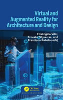 Virtual and augmented reality for architecture and design /