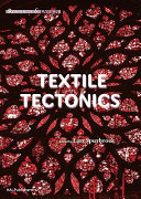 Textile tectonics /