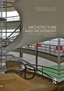 Architecture and movement : the dynamic experience of buildings and landscapes /