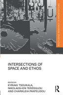 Intersections of space and ethos /