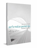 Performative geometries : transforming textile techniques / edited by Asterios Agkathidis, Gabi Schillig.