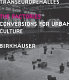 The factories : conversions for urban culture /