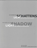 Das Geheimnis des Schattens : Licht und Schatten in der Architektur = The secret of the shadow : light and shadow in architecture /
