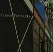 Color in townscape : for architects, designers, and contractors for city-dwellers, and other observant people /