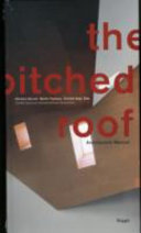 The pitched roof : architecture manual /