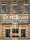 Windows : history, repair, and conservation /