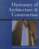 Dictionary of architecture & construction /
