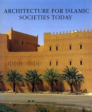 Architecture for Islamic societies today /