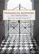 Ornamental ironworks of Charleston /