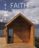 Faith : spiritual architecture /