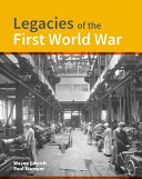 Legacies of the First World War : building for total war, 1914-18 /