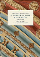 The fabric accounts of St. Stephen's Chapel, Westminster, 1292-1396 /
