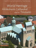 World Heritage, Hildesheim Cathedral and its treasures /
