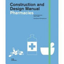 Pharmacies : construction and design manual /