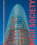 High society : contemporary highrise architecture and the International Highrise Award 2006 = [High society] : aktuelle Hochhausarchitektur und der Internationale Hochhaus Preis 2006 /