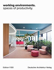 Working environments : spaces of productivity /