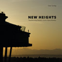 New heights : transforming Seattle's iconic Space Needle /