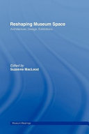 Reshaping museum space : architecture, design, exhibitions /